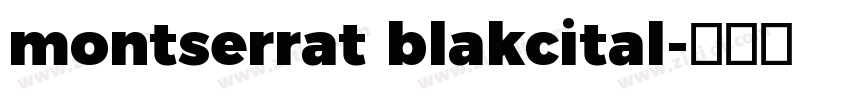 montserrat blakcital字体转换